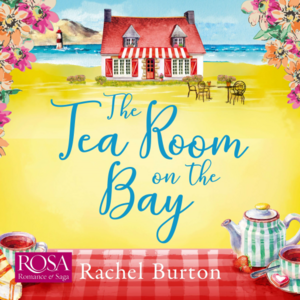 The Tearoom on the Bay by Rachel Burton