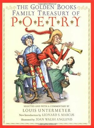 The Golden Books Family Treasury of Poetry by Louis Untermeyer
