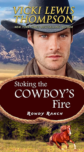 Stoking the Cowboy's Fire by Vicki Lewis Thompson