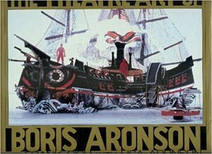 The Theatre Art of Boris Aronson by Frank Rich, Lisa Aronson