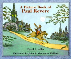 A Picture Book of Paul Revere by David A. Adler