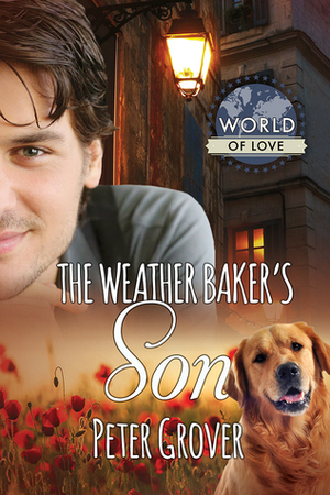 The Weather Baker's Son (World of Love) by Peter Grover