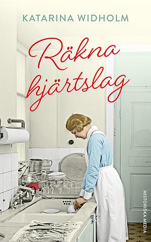 Räkna hjärtslag by Katarina Widholm