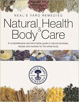 Natural Health & Body Care by Romy Fraser