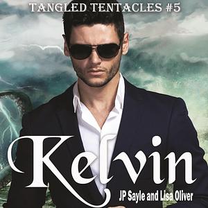 Kelvin by J.P. Sayle, Lisa Oliver