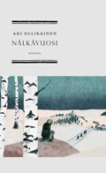 Nälkävuosi by Aki Ollikainen