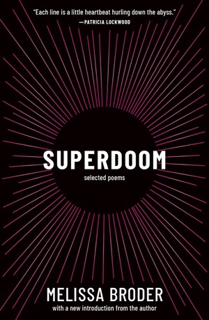 Superdoom: Selected Poems by Melissa Broder