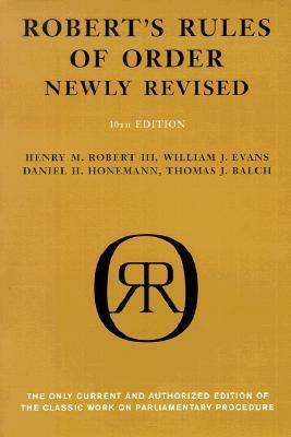 Robert's Rules of Order Newly Revised - in Brief by Henry Martyn Robert, Thomas J. Balch, William J. Evans, Daniel H. Honemann