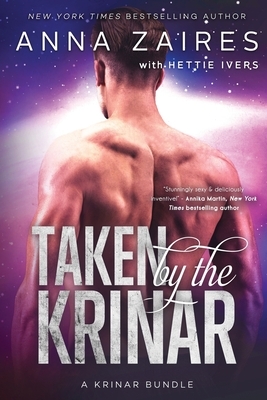 Taken by the Krinar: A Krinar Bundle by Dima Zales, Anna Zaires