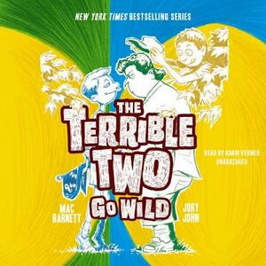 The Terrible Two Go Wild by Jory John, Mac Barnett