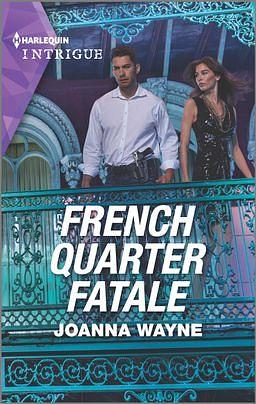 French Quarter Fatale by Joanna Wayne, Joanna Wayne