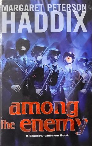 Among the Enemy by Margaret Peterson Haddix