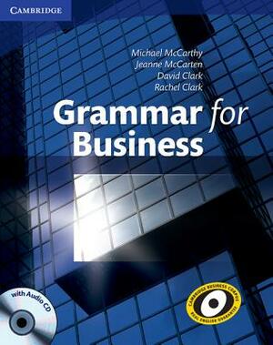 Grammar for Business with Audio CD by Jeanne McCarten, Michael McCarthy, David Clark