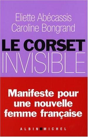 Corset Invisible (Le) by Eliette Abecassis