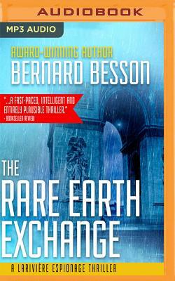 The Rare Earth Exchange [partage Des Terres] by Bernard Besson