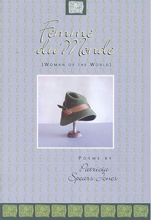 Femme du Monde: Poems by Patricia Spears Jones