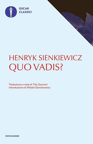 Quo vadis? by W.S. Kuniczak, Henryk Sienkiewicz