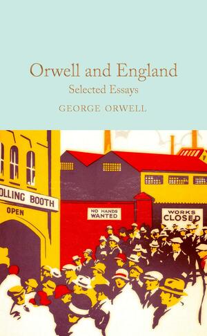 Orwell and England by George Orwell, Ben Pimlott, Peter Hobley Davison