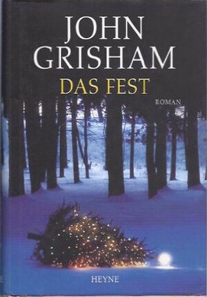 Das Fest by John Grisham