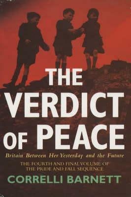 Verdict of Peace (PB) by Correlli Barnett