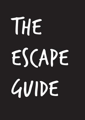 The Escape Guide: * I'm a list junkie give me everything... by C. Charles