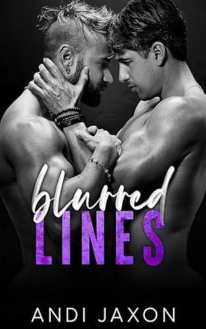 Blurred Lines by Andi Jaxon