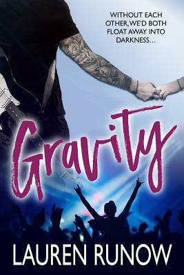 Gravity by Lauren Runow