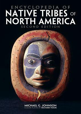 Encyclopedia of Native Tribes of North America by Michael Johnson