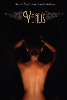 The Altar Of Venus by James Jennings