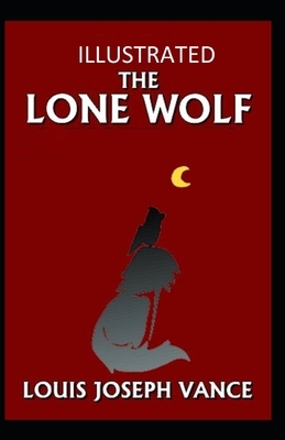 The Lone Wolf Illustrated by Louis Joseph Vance