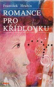 Romance pro křídlovku by František Hrubín