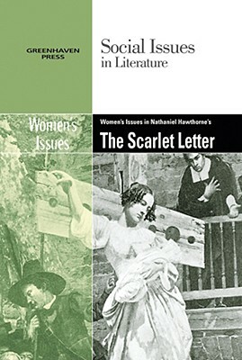 Women's Issues in Nathaniel Hawthorne's the Scarlett Letter by 