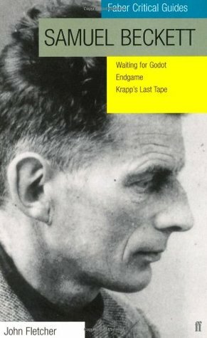 Samuel Beckett: Faber Critical Guide by John Fletcher