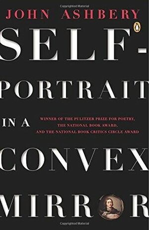 Self-Portrait in a Convex Mirror by John Ashbery