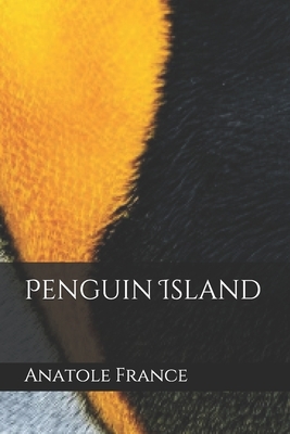 Penguin Island by Anatole France