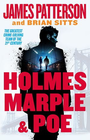 Holmes, Marple & Poe by Christine Lakin, James Patterson, Brian Sitts