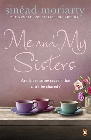 Me And My Sisters by Sinéad Moriarty