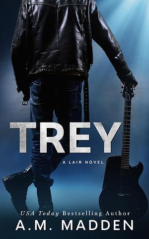 Trey by A.M. Madden, A.M. Madden