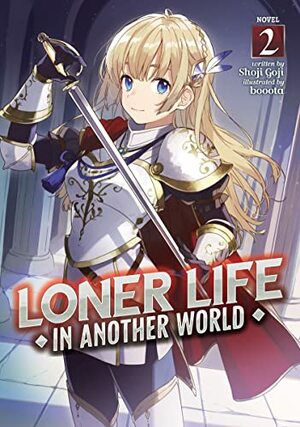 Loner Life in Another World, Vol. 2 by Shoji Goji
