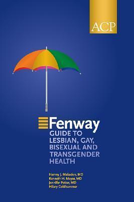 Fenway Guide to Lesbian, Gay, Bisexual & Transgender Health by 