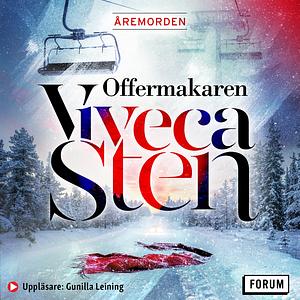 Offermakaren by Viveca Sten