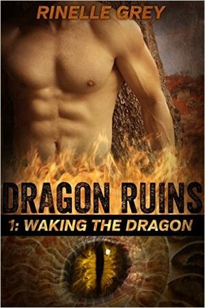 Waking the Dragon by Rinelle Grey