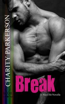 Break by Charity Parkerson