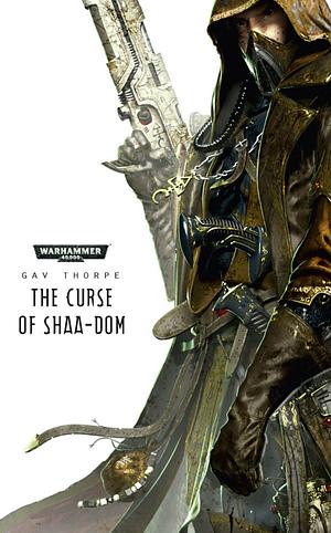 The Curse of Shaa-dom by Gav Thorpe