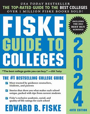 Fiske Guide to Colleges 2024 by Edward Fiske, Michelle Lecuyer