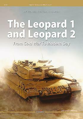 The Leopard 1 and Leopard 2: From Cold War to Modern Day by M. P. Robinson, Chris Jerrett, Vitor Costa