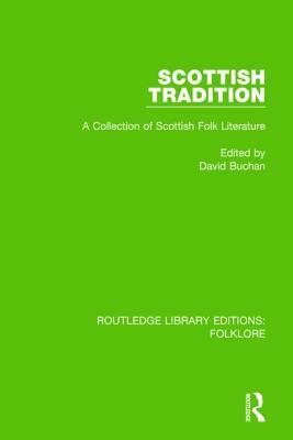 Scottish Tradition Pbdirect: A Collection of Scottish Folk Literature by David Buchan