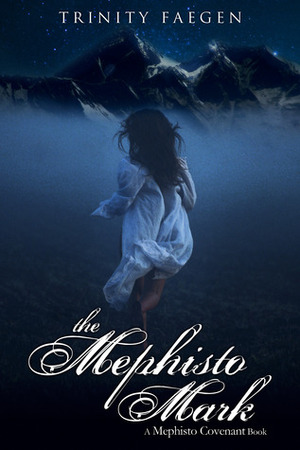 The Mephisto Mark by Trinity Faegen, Stephanie Feagan