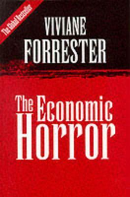 The Economic Horror by Viviane Forrester