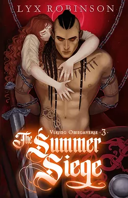The Summer Siege by Lyx Robinson